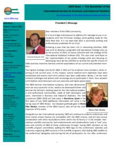 ISBIS News — The Newsletter of the International Society for Business and Industrial Statistics An Association of the International Statistical Institute www.isbis.org ISBIS News