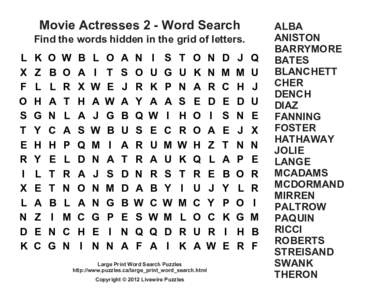 Movie Actresses 2 - Word Search Find the words hidden in the grid of letters. L X F