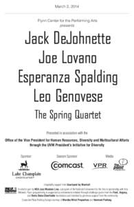 March 3, 2014  Flynn Center for the Performing Arts presents  Jack DeJohnette