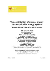 The contribution of nuclear energy to a sustainable energy system Volume 3 in the CASCADE MINTS project M.A. Uyterlinde (ECN) G.H. Martinus (ECN) H. Rösler (ECN)