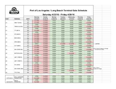 Port of Los Angeles / Long Beach Terminal Gate Schedule SaturdayFridayPORT TERMINAL