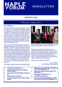 Autumn 2005 Welcome to Naple News Dear Colleagues Welcome to Naple Forum Autumn Newsletter[removed]We are a little late - as we wanted to bring as many summaries of papers presented at the Second Naple Conference in Supeta