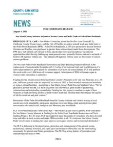 FOR IMMEDIATE RELEASE August 4, 2015 San Mateo County Measure A Grant to Restore Lands and Build Trails at Pedro Point Headlands REDWOOD CITY, Calif. -- San Mateo County has joined the Pacifica Land Trust (PLT), Californ