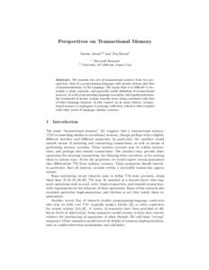 Perspectives on Transactional Memory Mart´ın Abadi1,2 and Tim Harris1 1 2