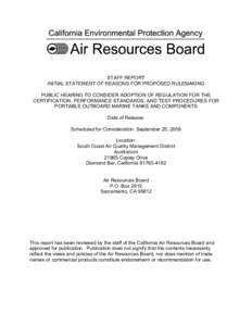 STAFF REPORT INITIAL STATEMENT OF REASONS FOR PROPOSED RULEMAKING PUBLIC HEARING TO CONSIDER ADOPTION OF REGULATION FOR THE CERTIFICATION, PERFORMANCE STANDARDS, AND TEST PROCEDURES FOR PORTABLE OUTBOARD MARINE TANKS AND