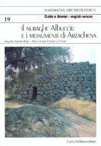 THE ALBUCCIU NURAGHE AND ARZACHENA’S MONUMENTS