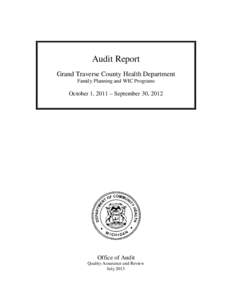 Audit Report Grand Traverse County Health Department Family Planning and WIC Programs October 1, 2011 – September 30, 2012