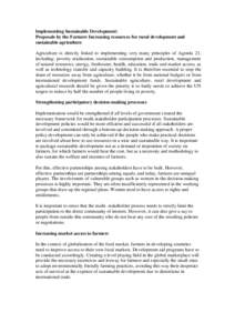 Implementing Sustainable Development: Proposals by the Farmers Increasing resources for rural development and sustainable agriculture Agriculture is directly linked to implementing very many principles of Agenda 21, incl