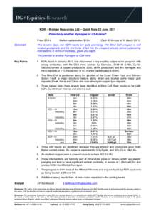   KDR - Kidman Resources Ltd – Quick Note 22 June 2011 Potentially another Nymagee or CSA mine? Price: $0.44 Comment