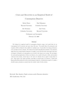 Crises and Recoveries in an Empirical Model of Consumption Disasters Robert Barro Emi Nakamura