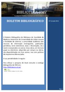 BIBLIOTECA-FMV Faculdade de Medicina Veterinária da Universidade de Lisboa BOLETIM BIBLIOGRÁFICO  N.º 6| maio 2016