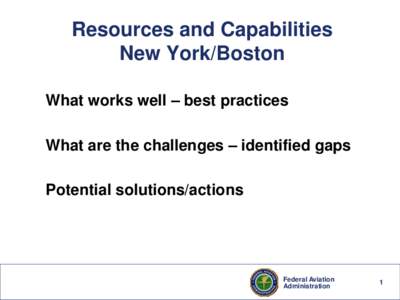 Resources and Capabilities New York/Boston What works well – best practices What are the challenges – identified gaps Potential solutions/actions