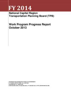 FY 2014 National Capital Region Transportation Planning Board (TPB) Work Program Progress Report October 2013