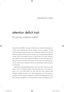 INTRODUCTION  attention deficit trait the growing workplace problem  You know the problem—swarms of distractions, constant interruptions,