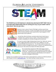 The STEAM Team at AD Henderson is already busy planning for NEXT YEAR! We are so excited about opportunities that are coming your way; we just couldn’t wait to share them! Here are just a few… We plan to host a serie