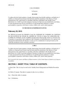 HR 818 IH 113th CONGRESS 1st Session H. R. 818 To address the bark beetle epidemic, drought, deteriorating forest health conditions, and high risk of wildfires on National Forest System land and land under the jurisdicti