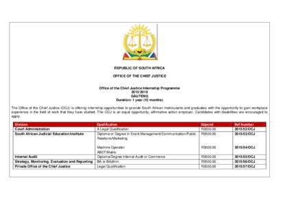 REPUBLIC OF SOUTH AFRICA OFFICE OF THE CHIEF JUSTICE Office of the Chief Justice Internship ProgrammeGAUTENG