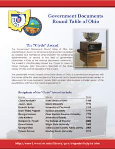 Government Documents Round Table of Ohio The “Clyde” Award The Government Documents Round Table of Ohio has established an Award for Service and Achievement, awarded