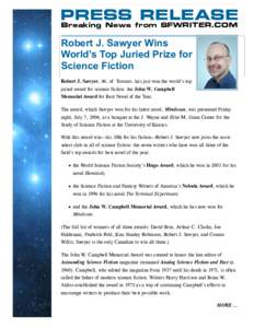 PRESS RELEASE Breaking News from SFWRITER.COM Robert J. Sawyer Wins World’s Top Juried Prize for Science Fiction