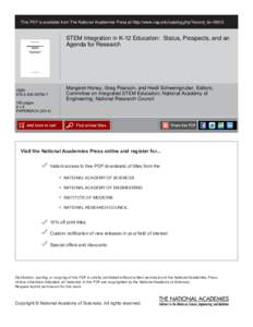 This PDF is available from The National Academies Press at http://www.nap.edu/catalog.php?record_id=[removed]STEM Integration in K-12 Education: Status, Prospects, and an Agenda for Research  Margaret Honey, Greg Pearson, 