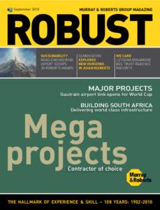 MURRAY & ROBERTS GROUP MAGAZINE  September 2010 Sustainability Road engineering