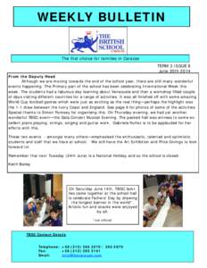 WEEKLY BULLETIN  The first choice for families in Caracas TERM 3 ISSUE 8 June 20th 2014 From the Deputy Head