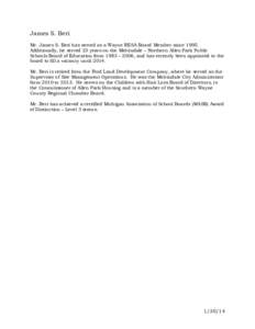 James S. Beri Mr. James S. Beri has served as a Wayne RESA Board Member since[removed]Additionally, he served 23 years on the Melvindale – Northern Allen Park Public Schools Board of Education from 1983 – 2006, and has