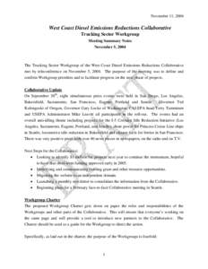 November 11, 2004  West Coast Diesel Emissions Reductions Collaborative Trucking Sector Workgroup Meeting Summary Notes November 5, 2004