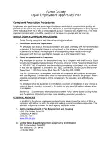 Sutter County Equal Employment Opportunity Plan Complaint Resolution Procedures Employees and applicants are encouraged to attempt resolution of complaints as quickly as possible at the lowest and least formal level. How