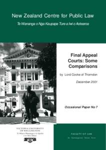 New Zealand Centre for Public Law Te Wananga o Nga Kaupapa Ture a Iwi o Aotearoa Final Appeal Courts: Some Comparisons