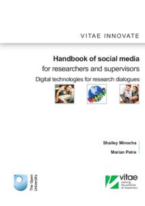 V I TA E I N N O VAT E  Handbook of social media for researchers and supervisors Digital technologies for research dialogues