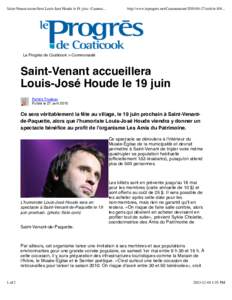 Saint-Venant accueillera Louis-José Houde le 19 juin - Commu...  http://www.leprogres.net/CommunautearticleLe Progrès de Coaticook > Communauté