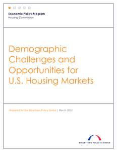 Demographic Challenges and Opportunities for U.S. Housing Markets