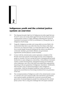 2 Indigenous youth and the criminal justice system: an overview 2.1  The disproportionately high level of Indigenous juveniles (aged between