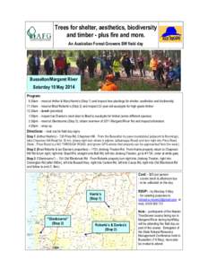 Trees for shelter, aesthetics, biodiversity and timber - plus fire and more. An Australian Forest Growers SW field day Busselton/Margaret River Saturday 10 May 2014