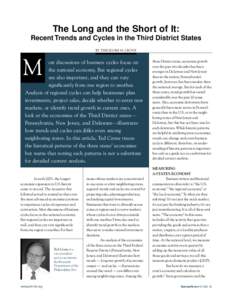 The Long and the Short of It: Recent Trends and Cycles in the Third District States BY THEODORE M. CRONE M