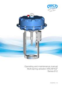 Operating and maintenance manual Multi-spring actuator ARCAPAQ® Series0