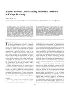 40  JOURNAL OF STUDIES ON ALCOHOL / SUPPLEMENT NO. 14, 2002 Student Factors: Understanding Individual Variation in College Drinking