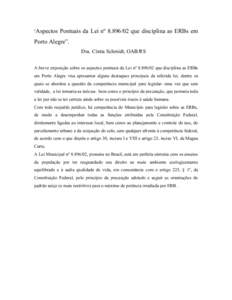 “Aspectos  Pontuais da Lei nº que disciplina as ERBs em Porto Alegre”. Dra. Cíntia Schmidt, OAB/RS