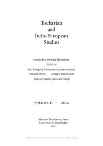 Central Asia / Tocharian languages / Tocharian and Indo-European Studies / Georges-Jean Pinault / International Dunhuang Project / Paul Pelliot / Kucha / Jens Elmegård Rasmussen / Kharosthi / Asia / Science / Tocharians