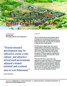 CA S E I N P O I N T[removed]Potter Greens Study Area Transit-oriented development in Edmonton  CO N T R I B U TO R S