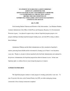 STATEMENT OF MARIANNE LAMONT HORINKO
ASSISTANT ADMINISTRATOR
OFFICE OF SOLID WASTE AND EMERGENCY RESPONSE
U.S. ENVIRONMENTAL PROTECTION AGENCY
BEFORE THE SUBCOMMITTEE ON
SUPERFUND, TOXICS, RISK AND WASTE MANAGEMENT
