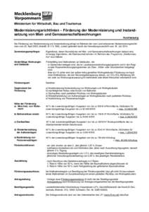 Ministerium für Wirtschaft, Bau und Tourismus  Modernisierungsrichtlinien – Förderung der Modernisierung und Instandsetzung von Miet- und Genossenschaftswohnungen Kurzfassung Die Förderung von Modernisierung und Ins