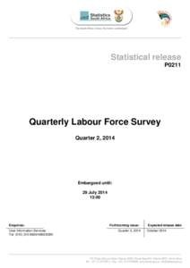Statistical release P0211 Quarterly Labour Force Survey Quarter 2, 2014