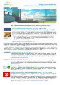 NEWSLETTER JANVIER 2012 LE PÔLE DE LA VILLE DURABLE ET DES ÉCO-TECHNOLOGIES URBAINES Le pôle et ses partenaires dans les prochains mois 3ème Forum National des Eco-Entreprises - Paris-Bercy - 9 février 2012 Eco-entr