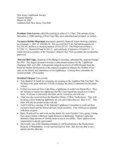 New Jersey Lighthouse Society General Meeting March 24, 2001 Audubon Park New Jersey, Fire Hall  President Tom Laverty called the meeting to order at 11:15am. The minutes of the