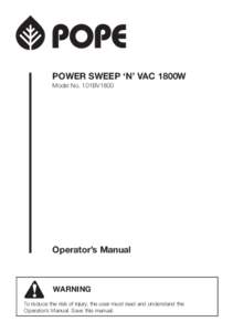 POWER SWEEP ‘N’ VAC 1800W Model No. 101BV1800 Operator’s Manual  WARNING
