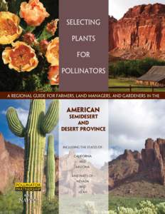 Selecting Plants for Pollinators  A Regional Guide for Farmers, Land Managers, and Gardeners In the