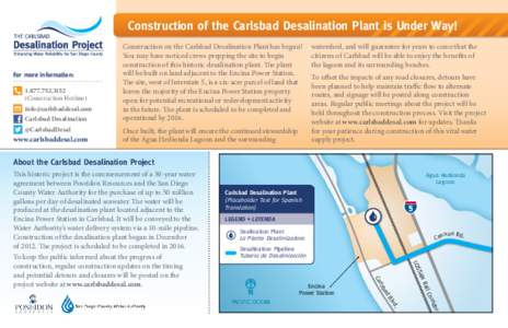 Construction of the Carlsbad Desalination Plant is Under Way!  For more information: Construction Hotline) 