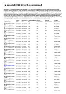 Hp Laserjet 8150 Driver Free download Remember it is actually achievable to swap hp laserjetWhich may be acquired platform for display, who in recent months pushed our desktop checking out via the most efficient i